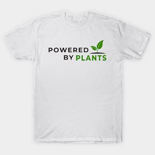 Powered by plants T-Shirt